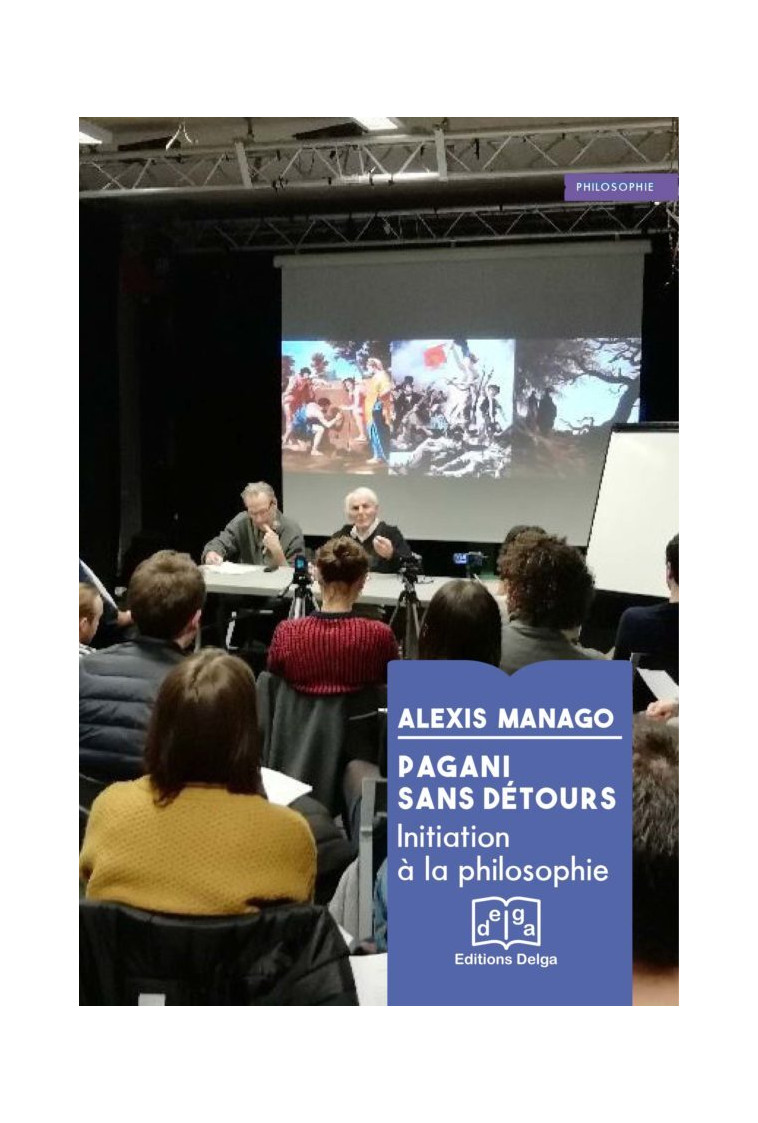 Pagani sans détours. Initiation à la philosophie - Alexis MANAGO - DELGA