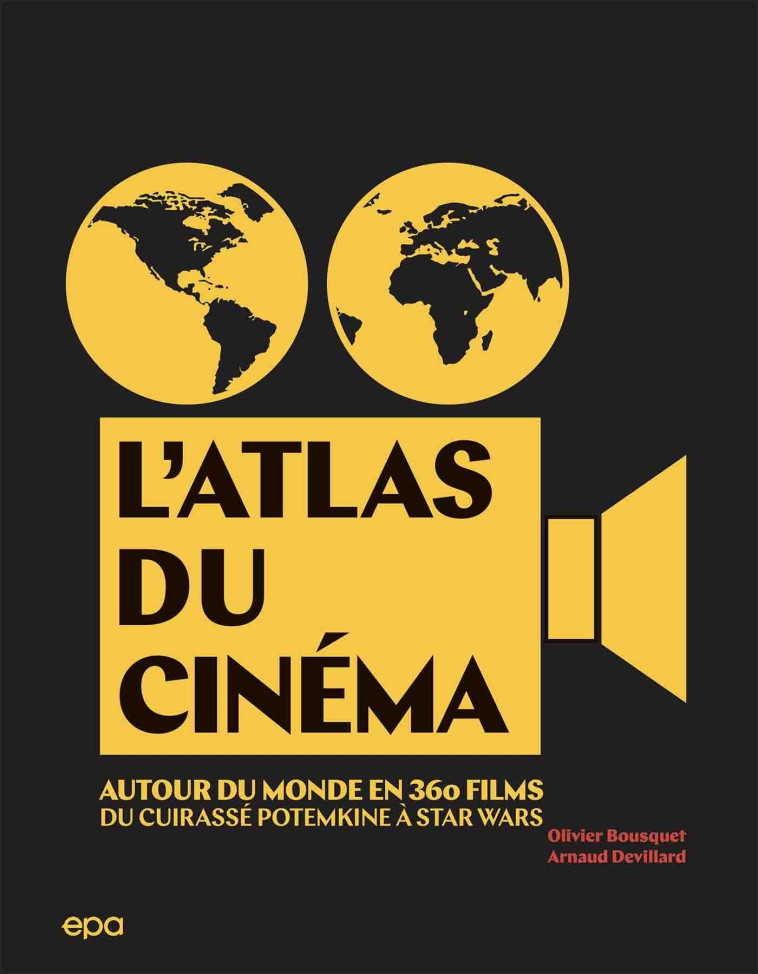 L'Atlas du cinéma - Arnaud Devillard - EPA