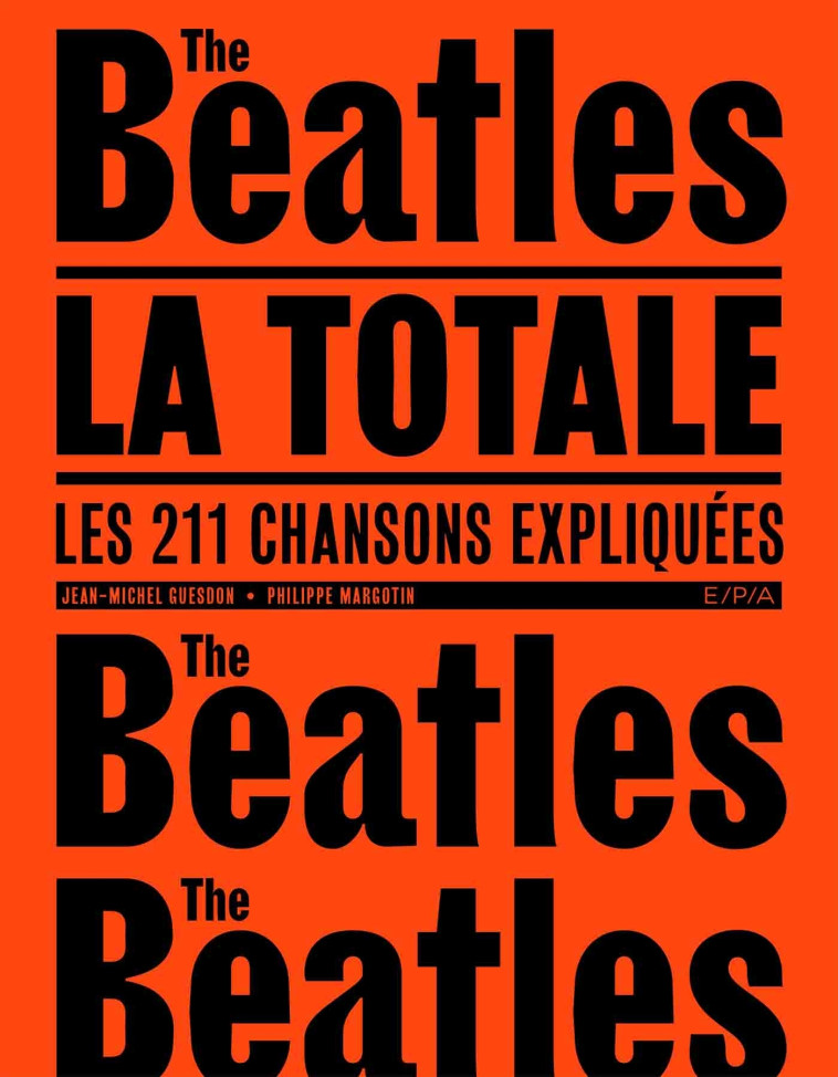 Les Beatles - La Totale - Jean-Michel Guesdon - EPA