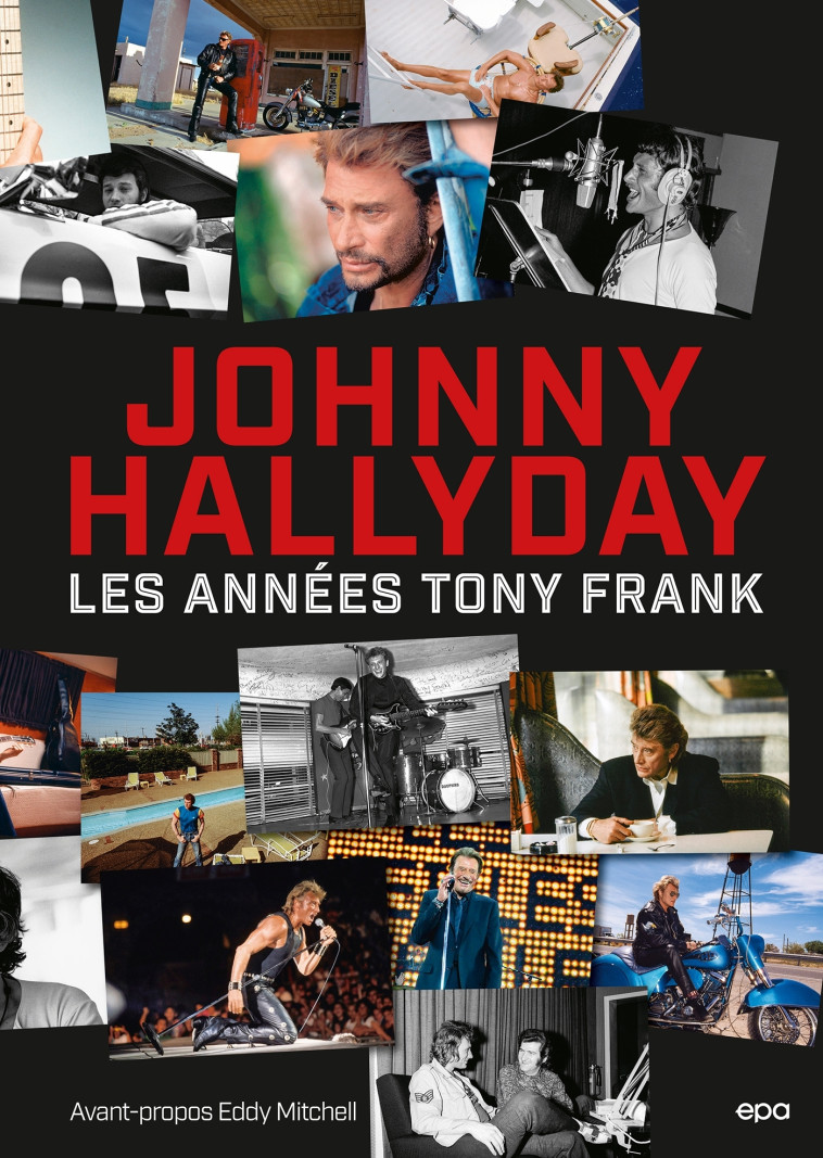 Johnny Hallyday - Les années Tony Frank - Tony Frank - EPA