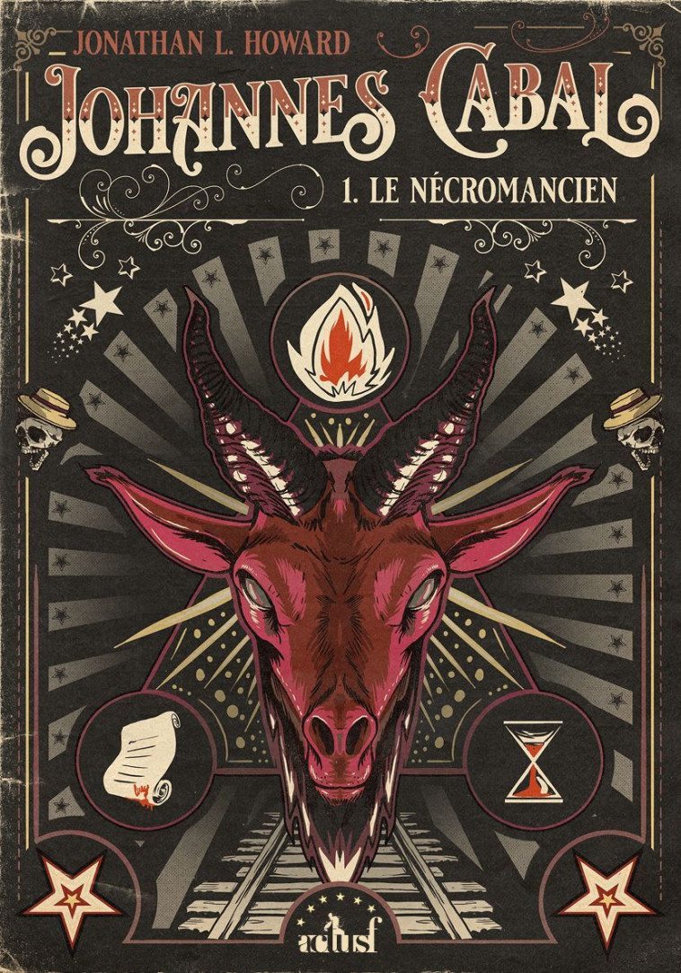 Johannes Cabal, le Nécromancien - Jonathan L. Howard - ACTUSF