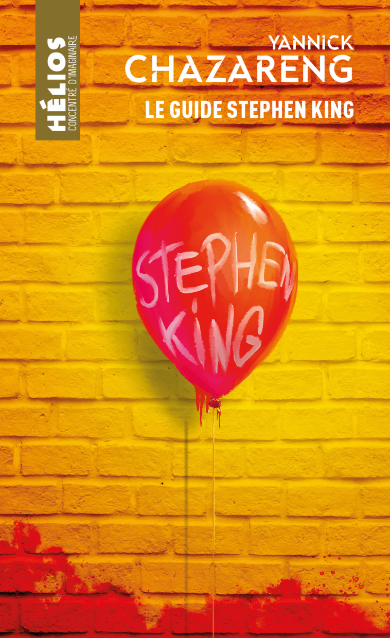 Le Guide Stephen King - Yannick CHAZARENG - ACTUSF