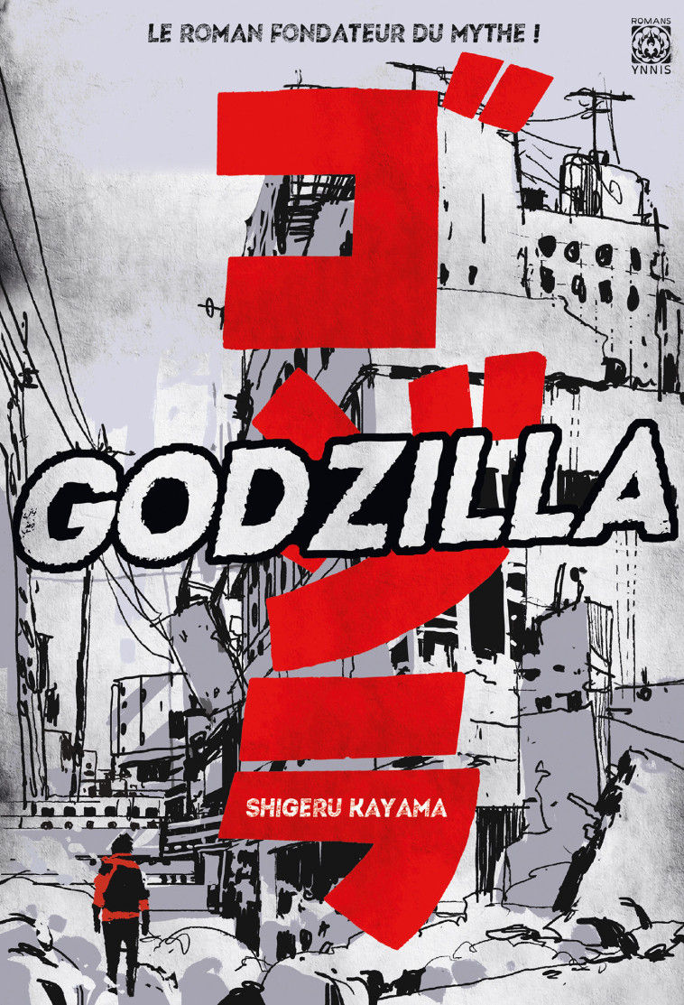 Godzilla - Shigeru Kayama - YNNIS