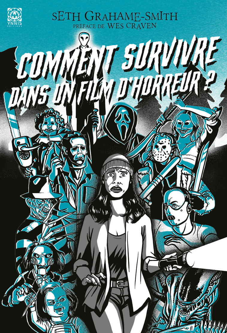 Comment survivre dans un film d'horreur - Seth Grahame-Smith - YNNIS