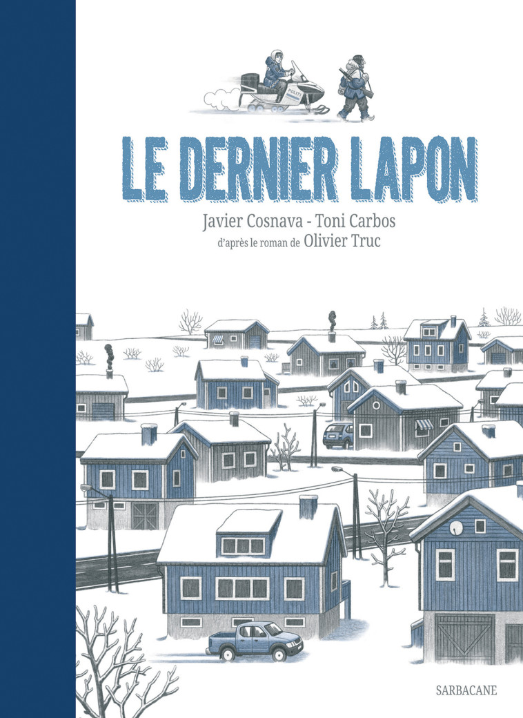 Le dernier Lapon - Toni Carbos - SARBACANE