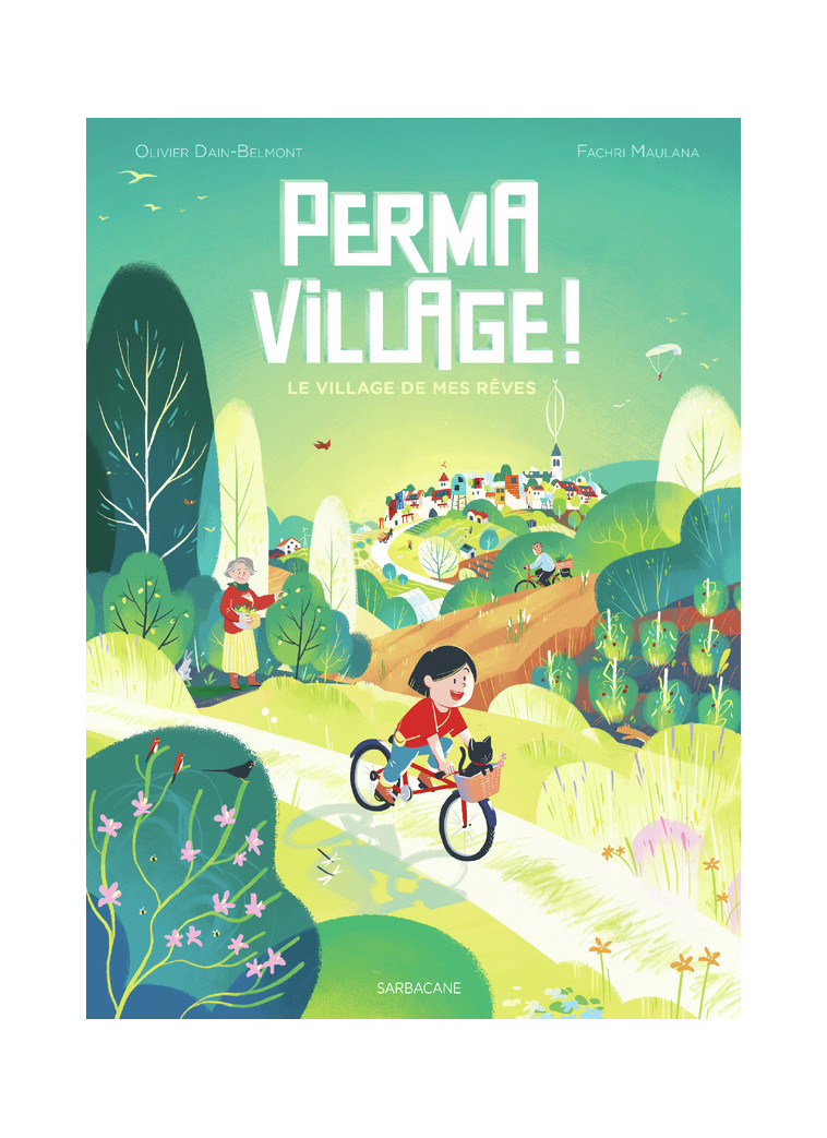 PERMAVILLAGE ! - Olivier Dain-Belmont - SARBACANE