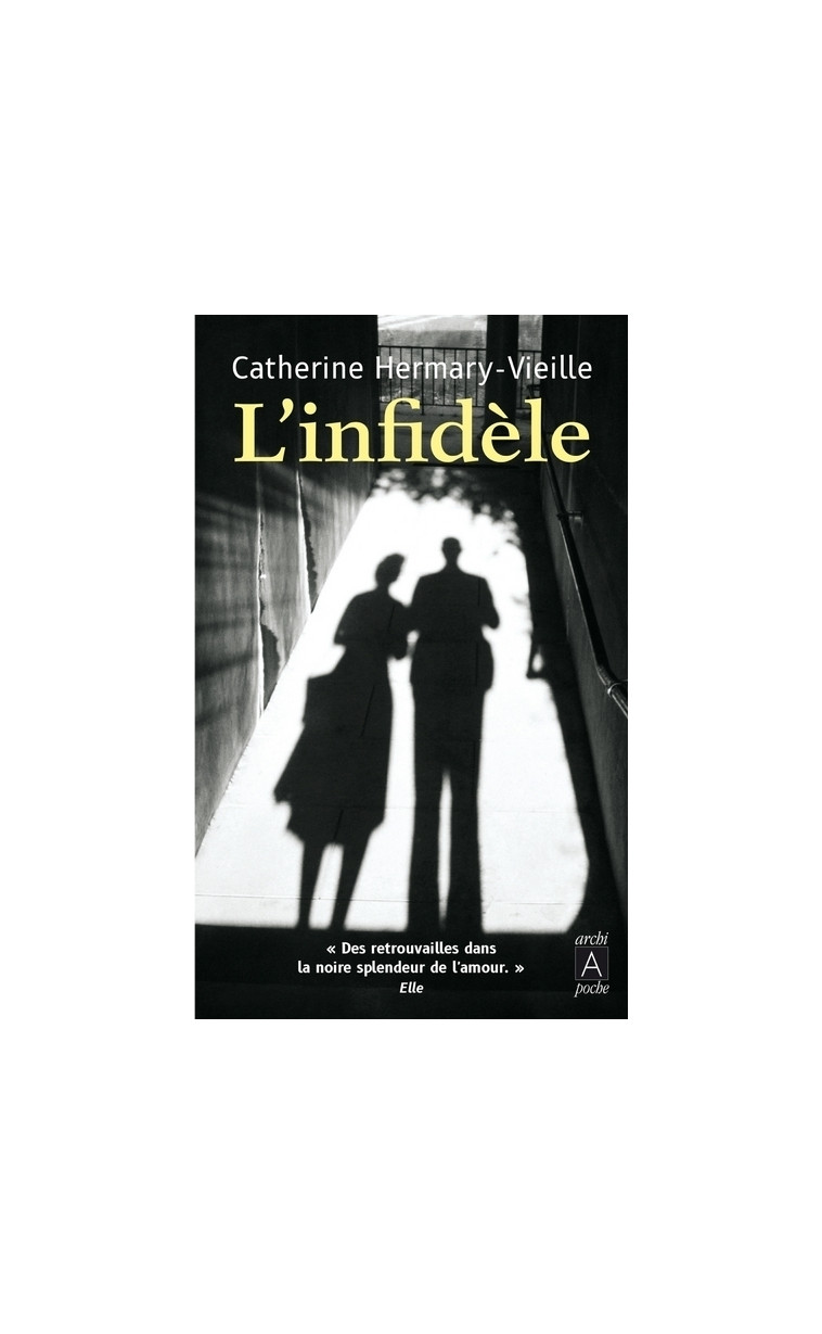 L'infidèle - Catherine Hermary-Vieille - ARCHIPOCHE