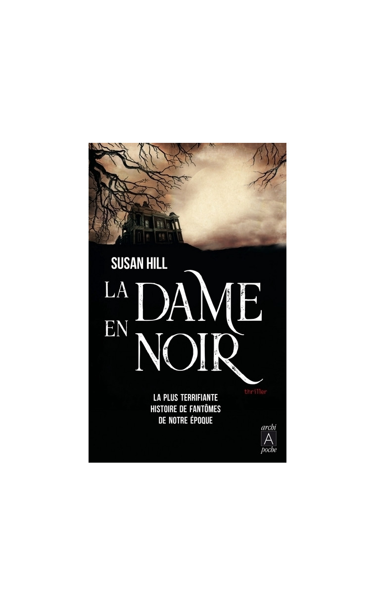 La dame en noir - Susan Hill - ARCHIPOCHE