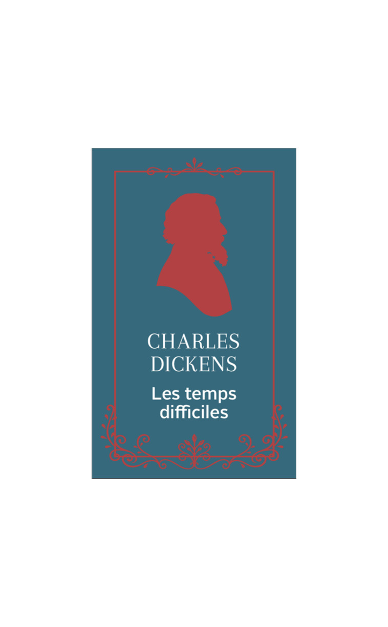 Les temps difficiles - Charles Dickens - ARCHIPOCHE