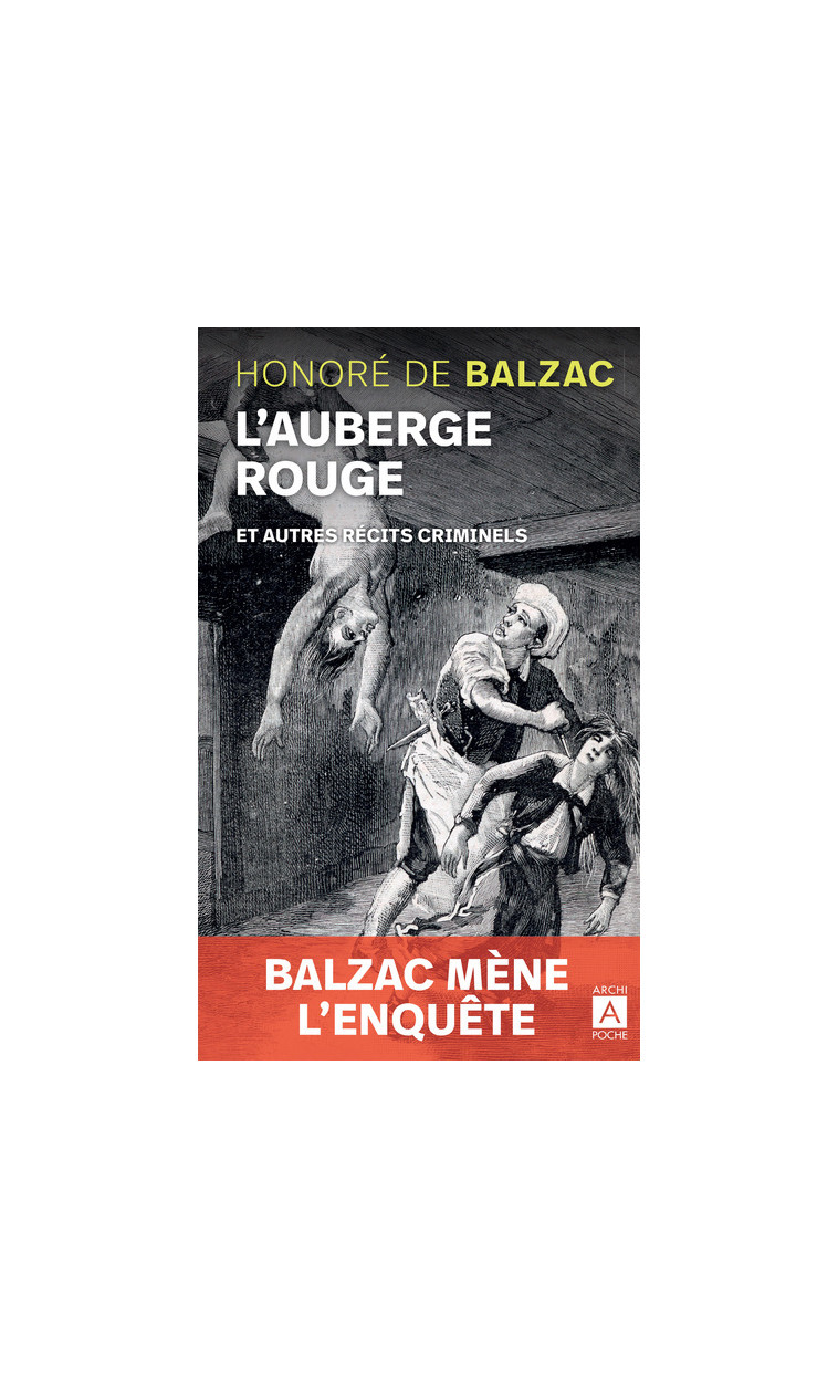 L'auberge rouge et autres récits criminels - Honoré de Balzac - ARCHIPOCHE