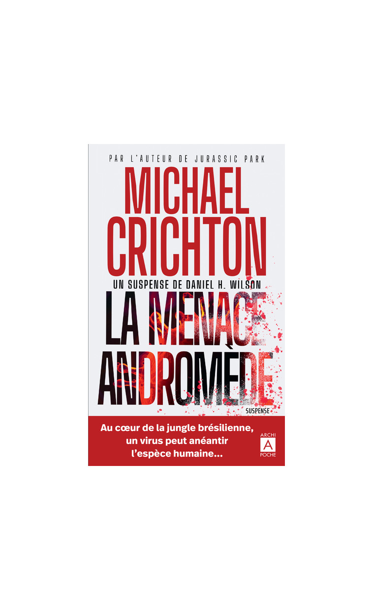 La menace Andromède - Michael Crichton - ARCHIPOCHE