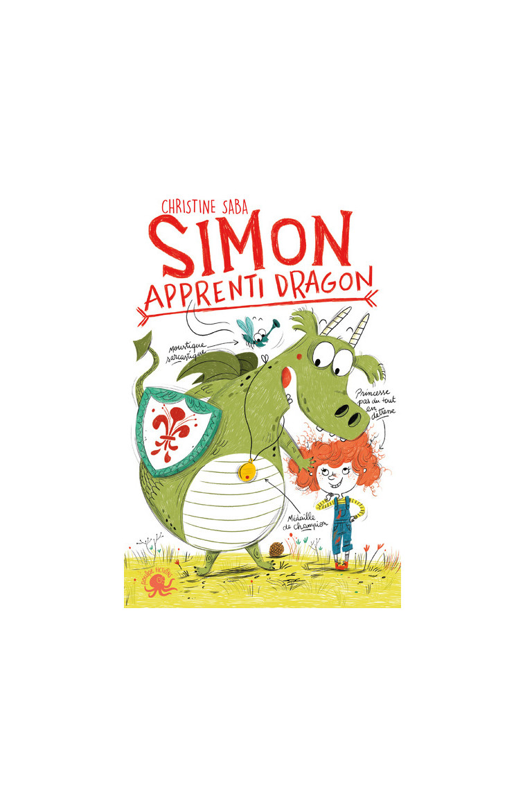 Simon, apprenti dragon - Christine Saba - POULPE FICTIONS