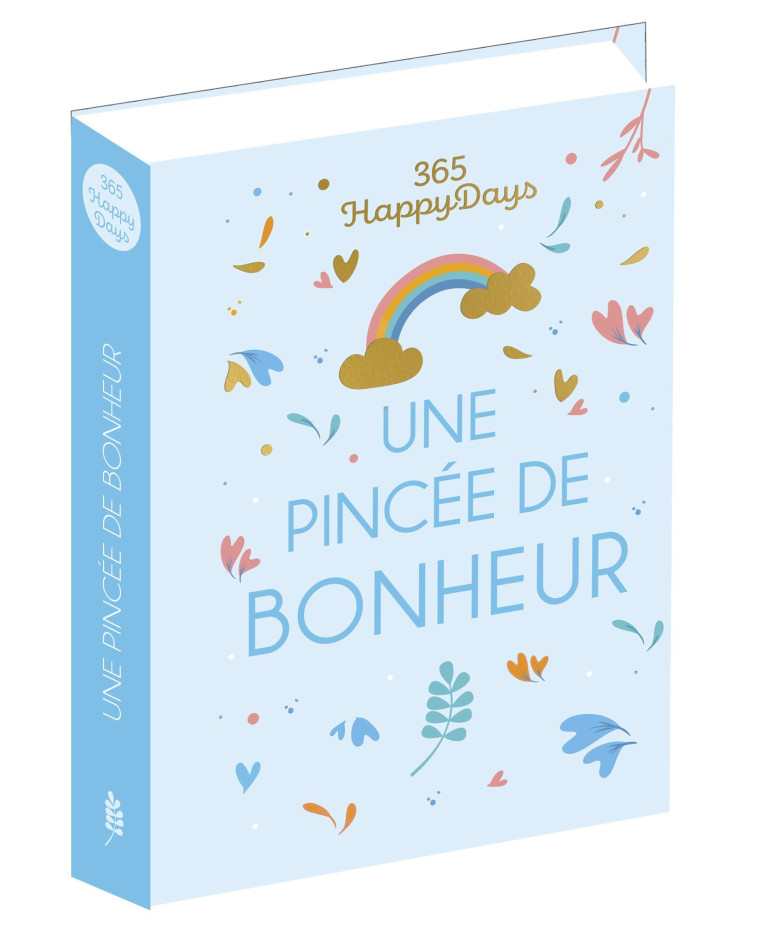 365 Happy Days : Une pincée de bonheur -  Editions 365 - 365 PARIS