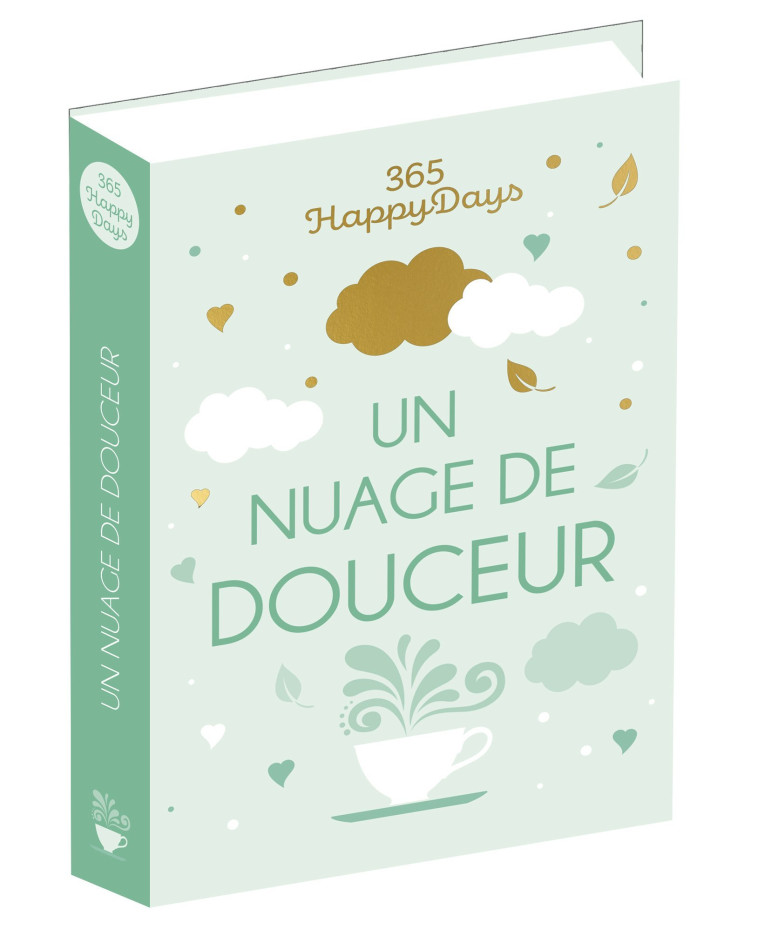 365 Happy Days : Un nuage de douceur -  Editions 365 - 365 PARIS