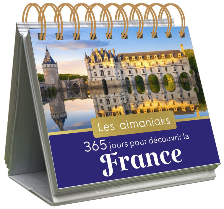 Almaniak 365 jours pour découvrir la France - calendrier 1 page par jour -  Editions 365 - 365 PARIS