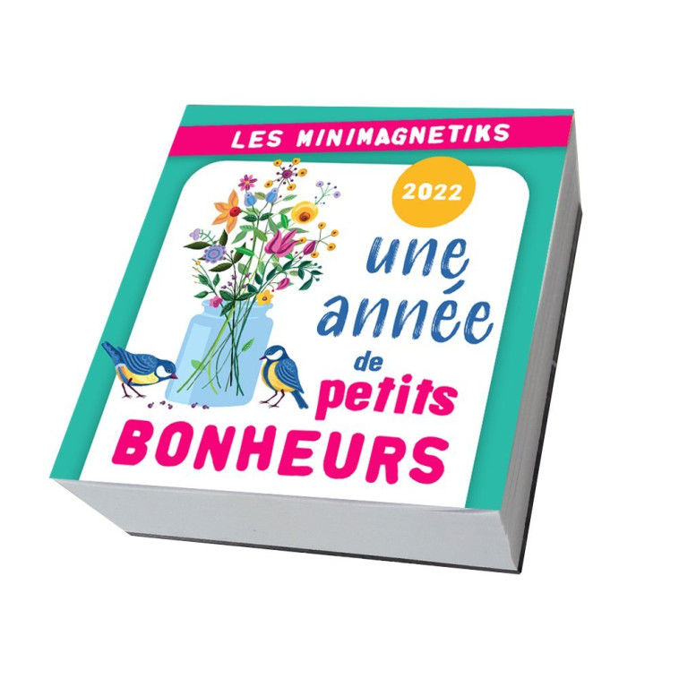 Minimagnetik Une année de petits bonheurs 2022 -  Editions 365 - 365 PARIS