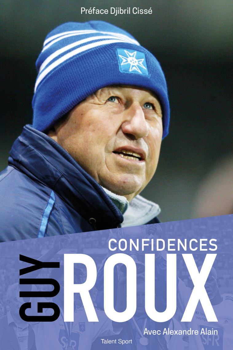 Confidences - Guy Roux - TALENT SPORT