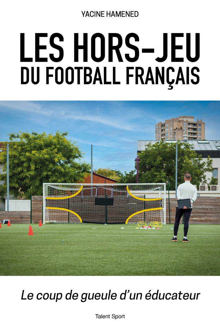 Les hors-jeu du football français - Yacine HAMENED - TALENT SPORT