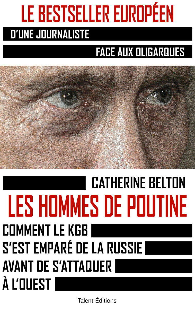 Les hommes de Poutine -  Catherine Belton - TALENT EDITIONS