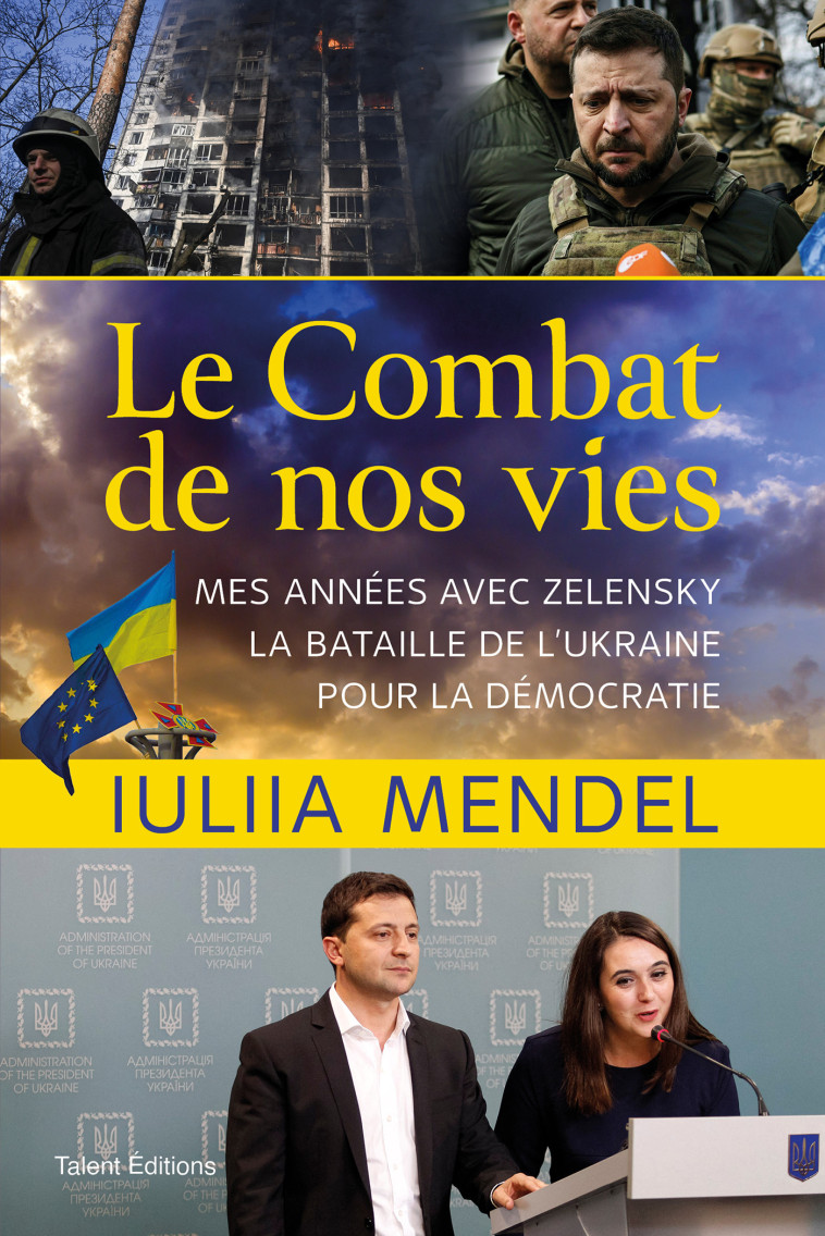 Le combat de nos vies -  Iuliia Mendel - TALENT EDITIONS