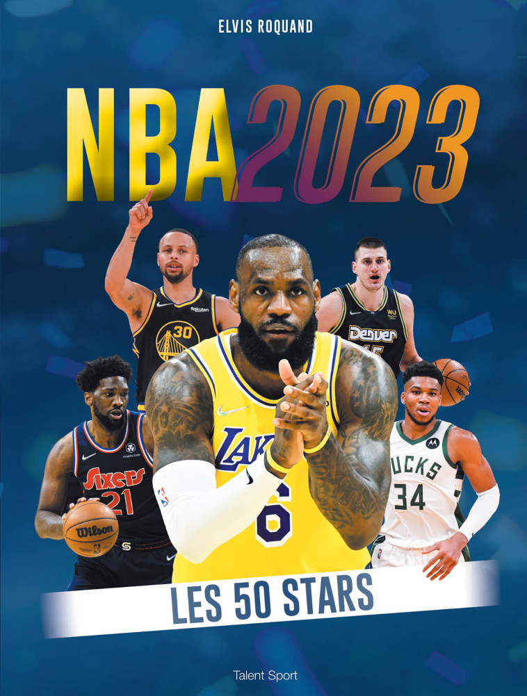 NBA 2023 : Les 50 stars - Elvis Roquand - TALENT SPORT