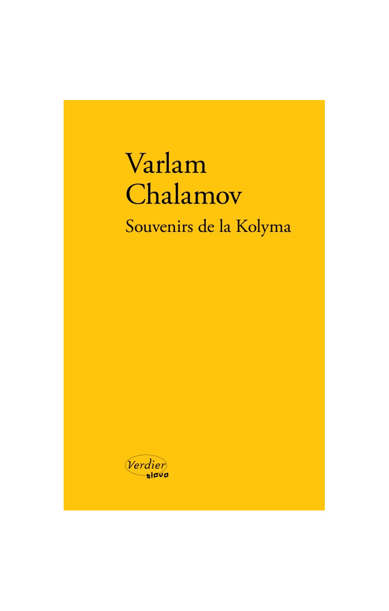 Souvenirs de la Kolyma - Varlam Chalamov - VERDIER