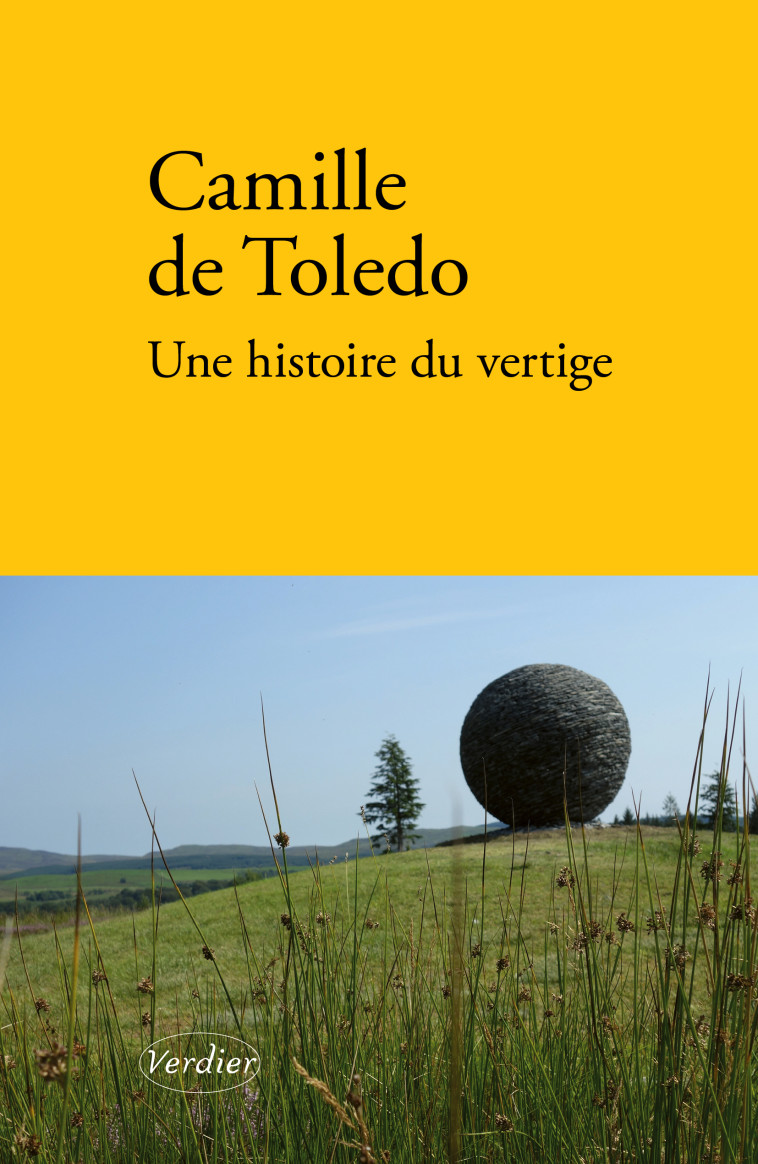 Une histoire du vertige - Camille De Toledo - VERDIER