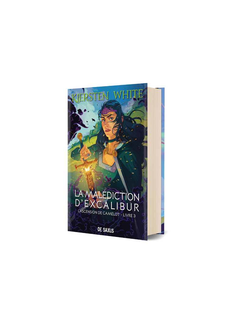 La malédiction d'Excalibur (relié collector) - L'ascension de Camelot - Tome 03 - Kiersten White - DE SAXUS