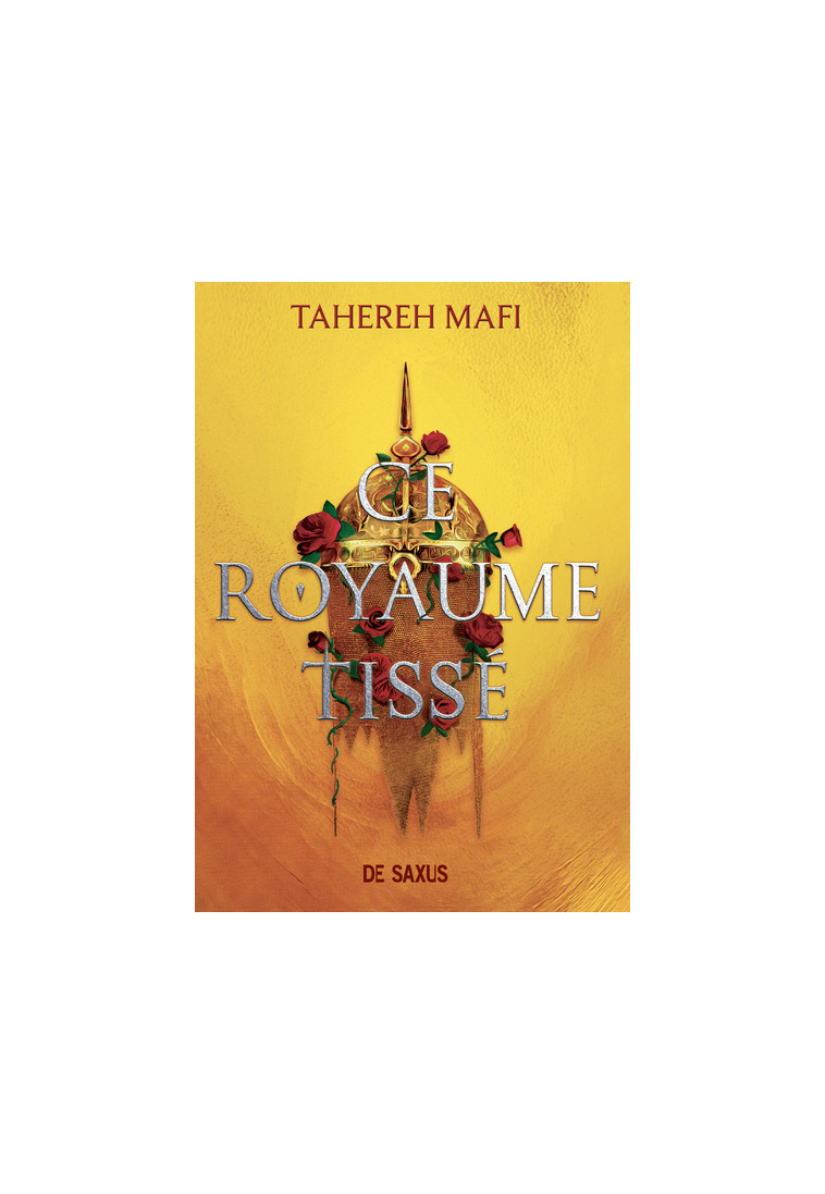 Ce royaume tissé (broché) - Tome 01 - Tahereh Mafi - DE SAXUS