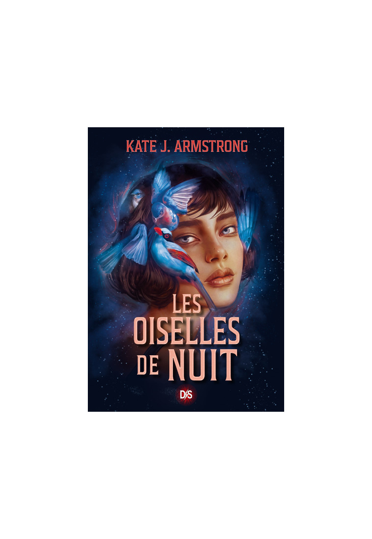 Les Oiselles de Nuit (broché) - Tome 01 - Kate J. Armstrong - DS DE SAXUS