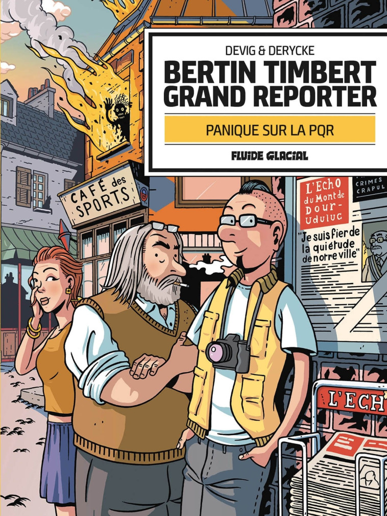 Bertin Timbert, grand reporter - Panique sur la PQR -  Degreff - FLUIDE GLACIAL