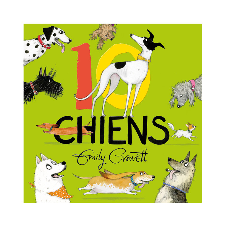 10 chiens - Emily Gravett - KALEIDOSCOPE