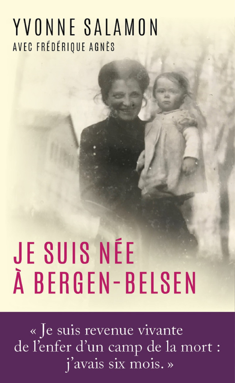 Je suis née à Bergen-belsen - Yvonne Salamon - MON POCHE