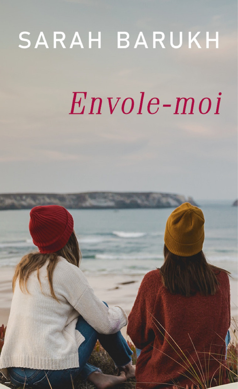 Envole-moi - Sarah Barukh - MON POCHE