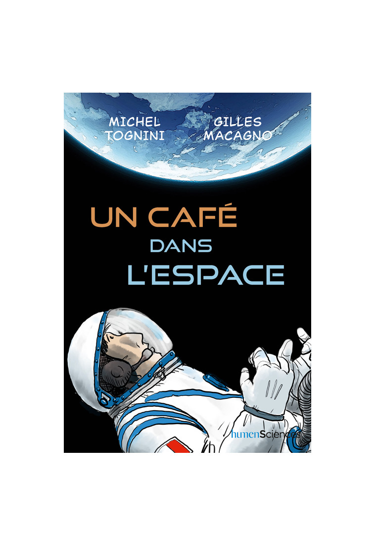 Un café dans l'espace - Michel TOGNINI - HUMENSCIENCES