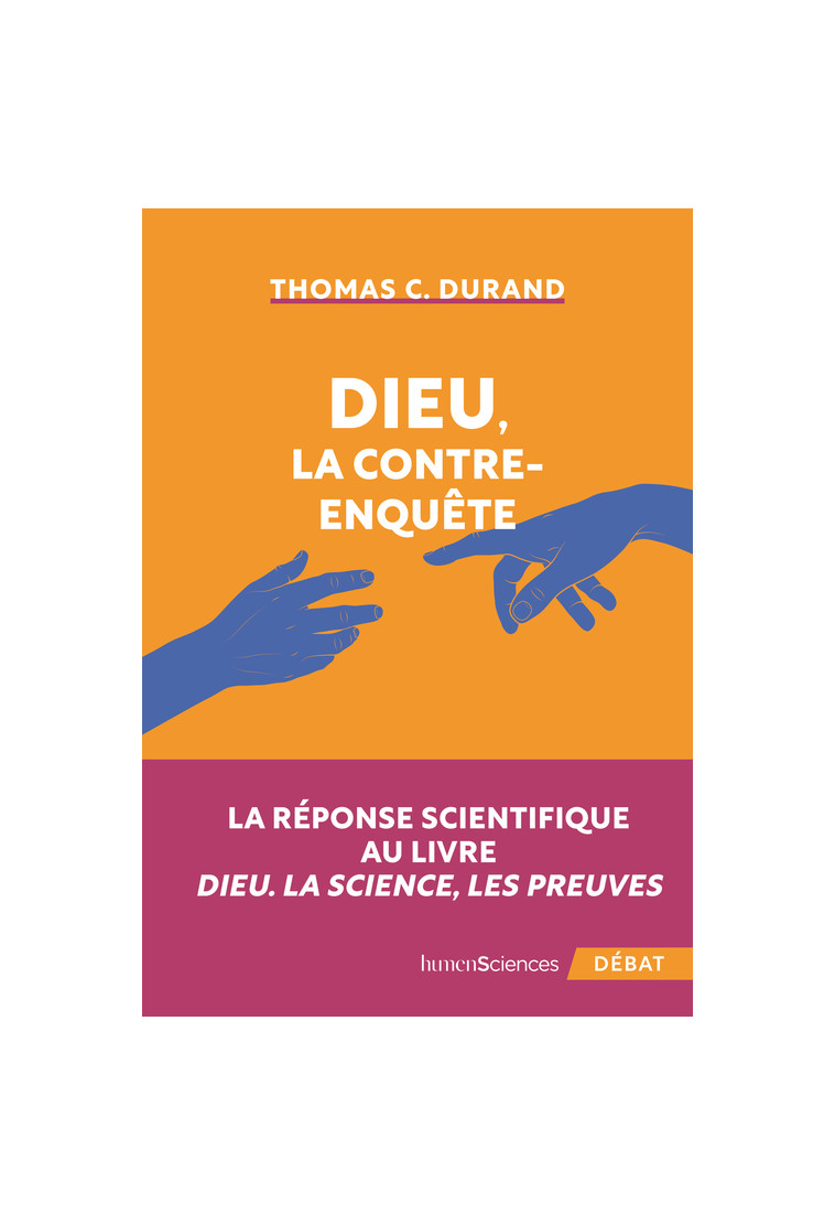 Dieu, la contre-enquête - Thomas C. Durand - HUMENSCIENCES