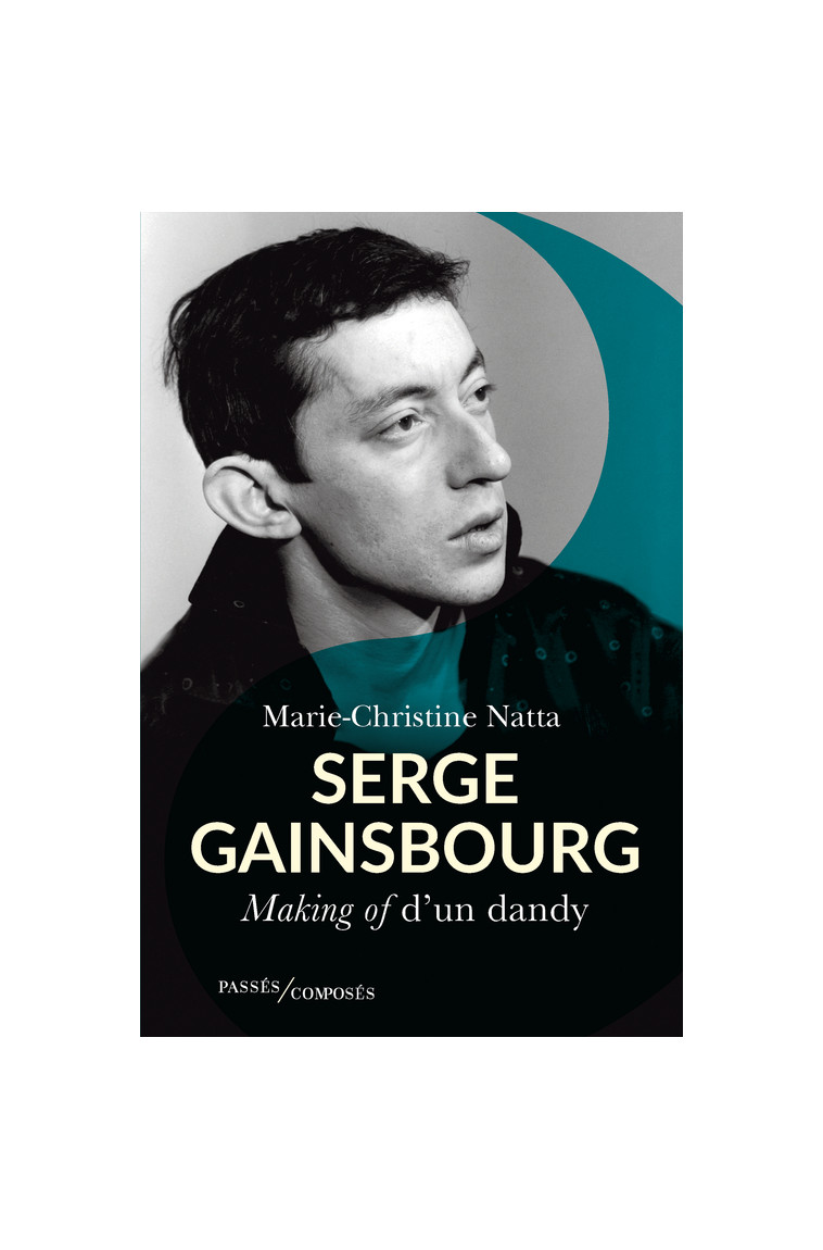 Serge Gainsbourg - Marie-Christine NATTA - PASSES COMPOSES