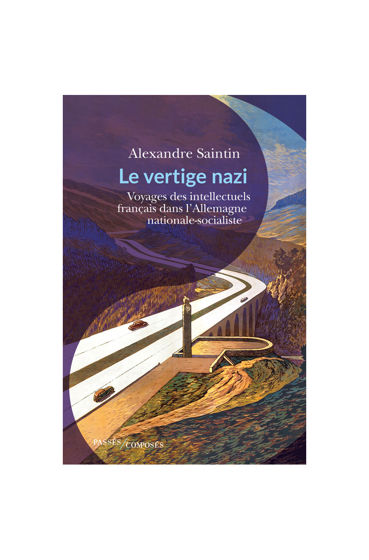 Le Vertige nazi - Alexandre Saintin - PASSES COMPOSES