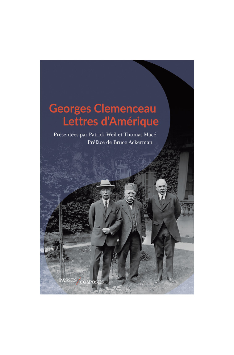 Georges Clemenceau - Thomas Macé - PASSES COMPOSES