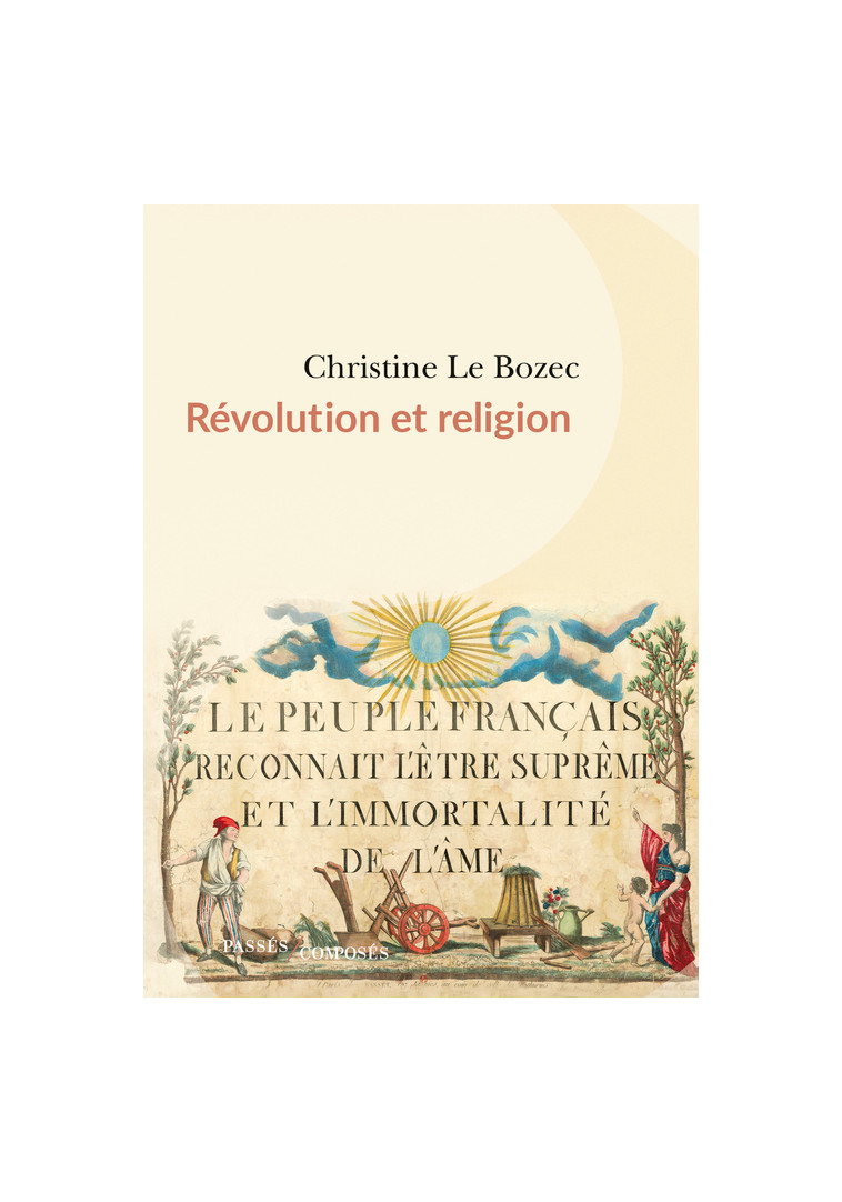 Révolution et religion - Christine Le Bozec - PASSES COMPOSES