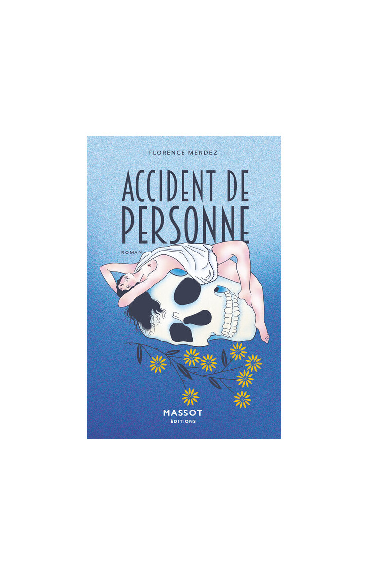 Accident de personne - Florence Mendez - MASSOT EDITION