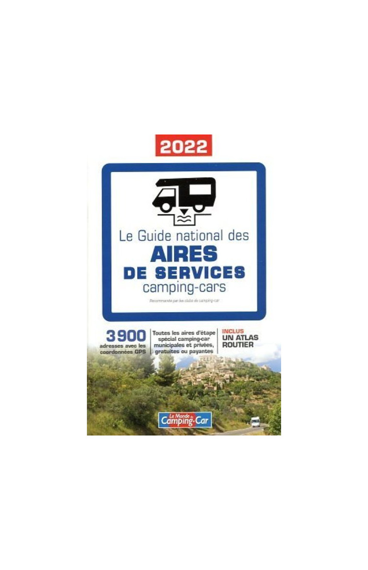 Guide des national des Aires de Service - Camping-car 2022 -  Collectif - CASA