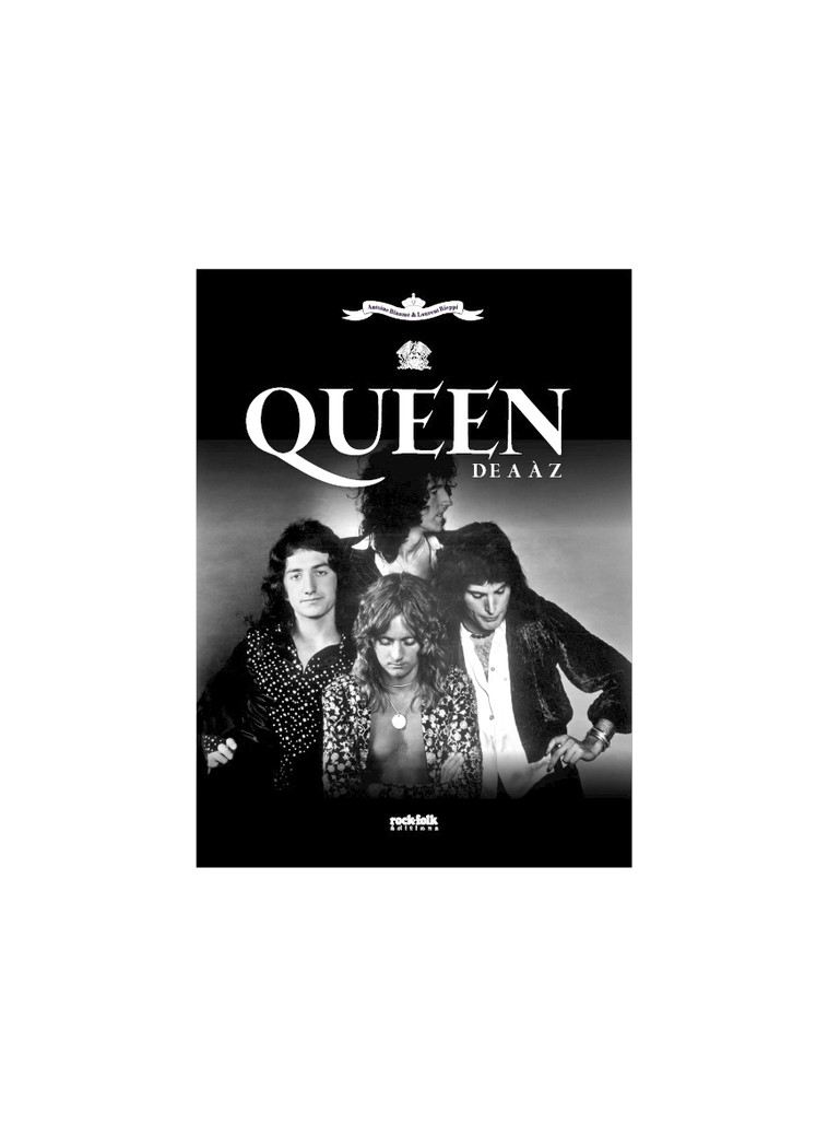 Queen - Le dictionnaire musical - Laurent Rieppi - ROCKFOLK