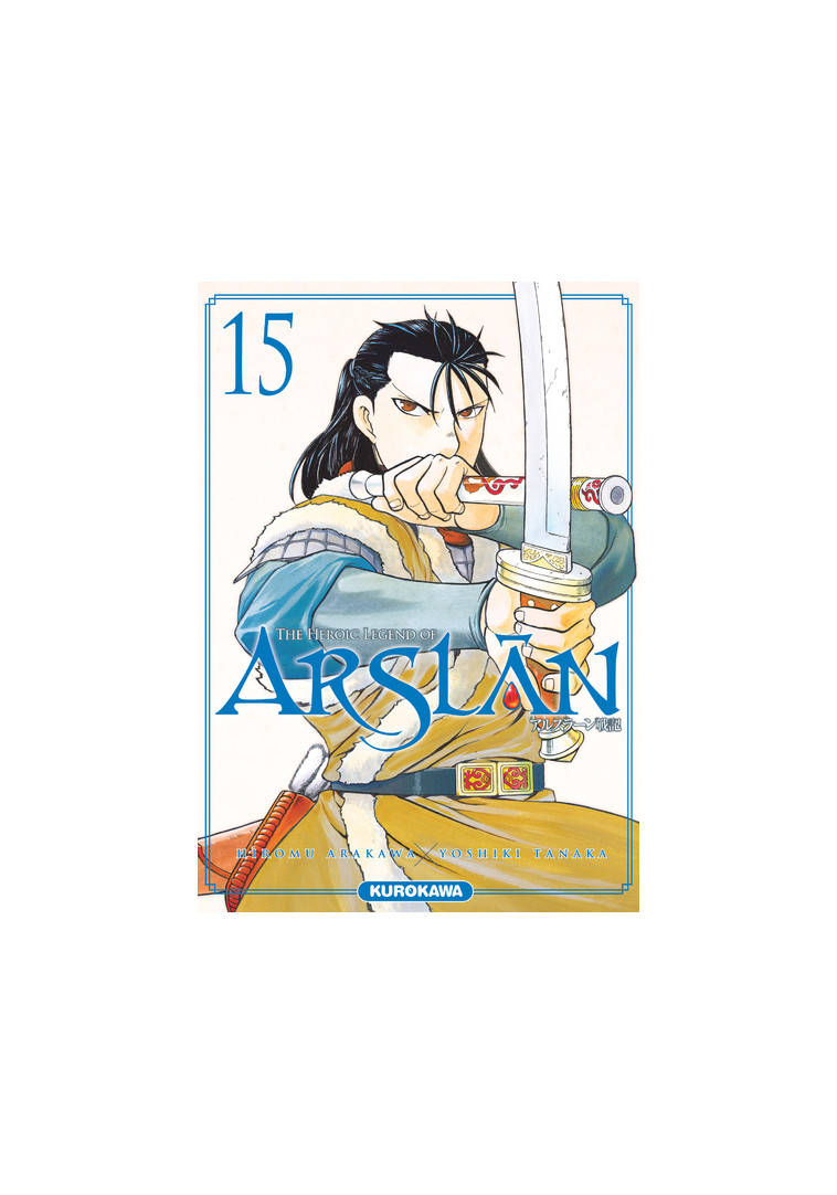 The Heroic Legend of Arslân - Tome 15 - Hiromu Arakawa - KUROKAWA