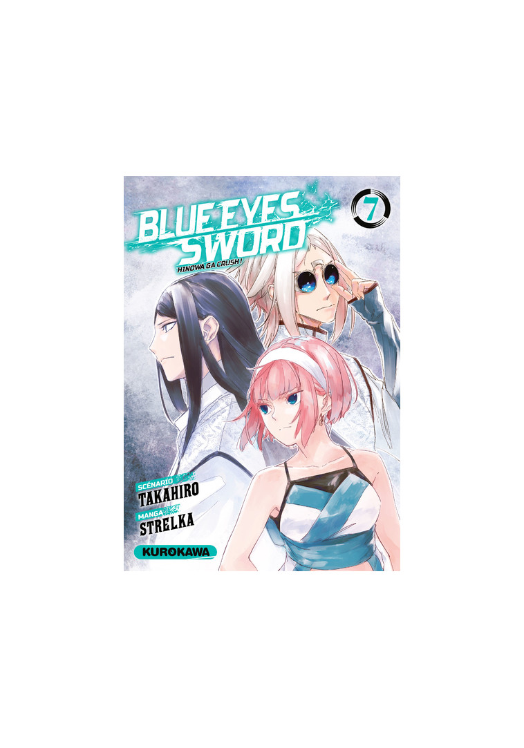 Blue Eyes Sword - Tome 07 -  Strelka - KUROKAWA