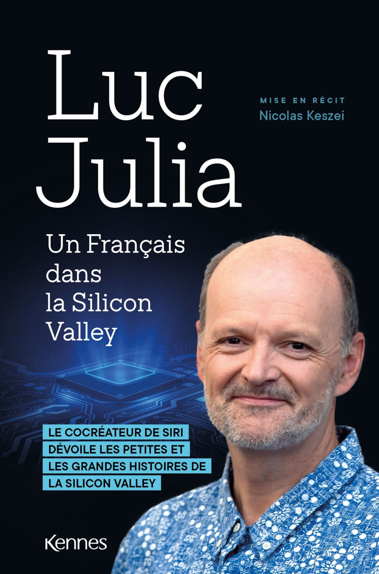 Un Français dans la Silicon Valley - Luc Julia - LES 3 AS