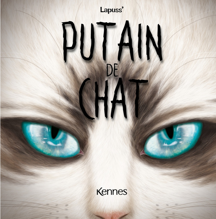 Putain de chat T12 -  Lapuss' - LES 3 AS