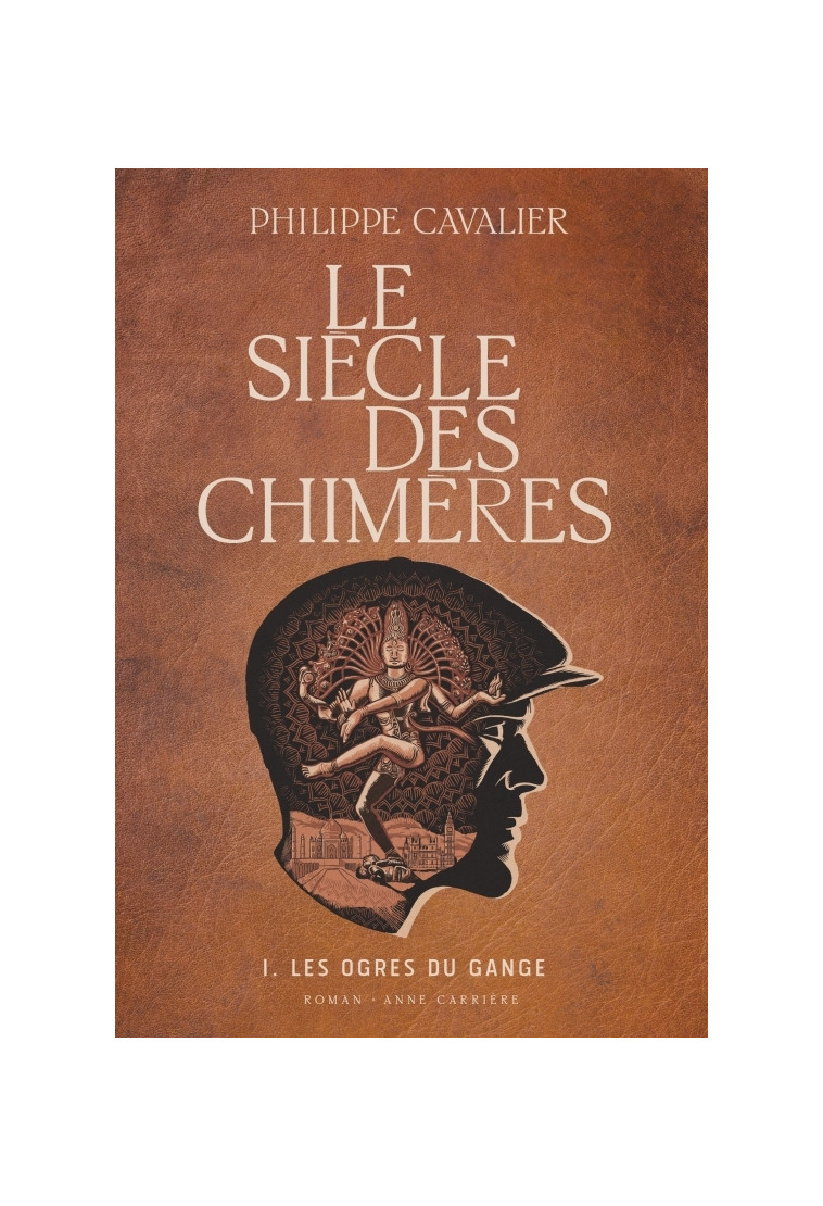 Le siècle des chimères - Philippe Cavalier - ANNE CARRIERE