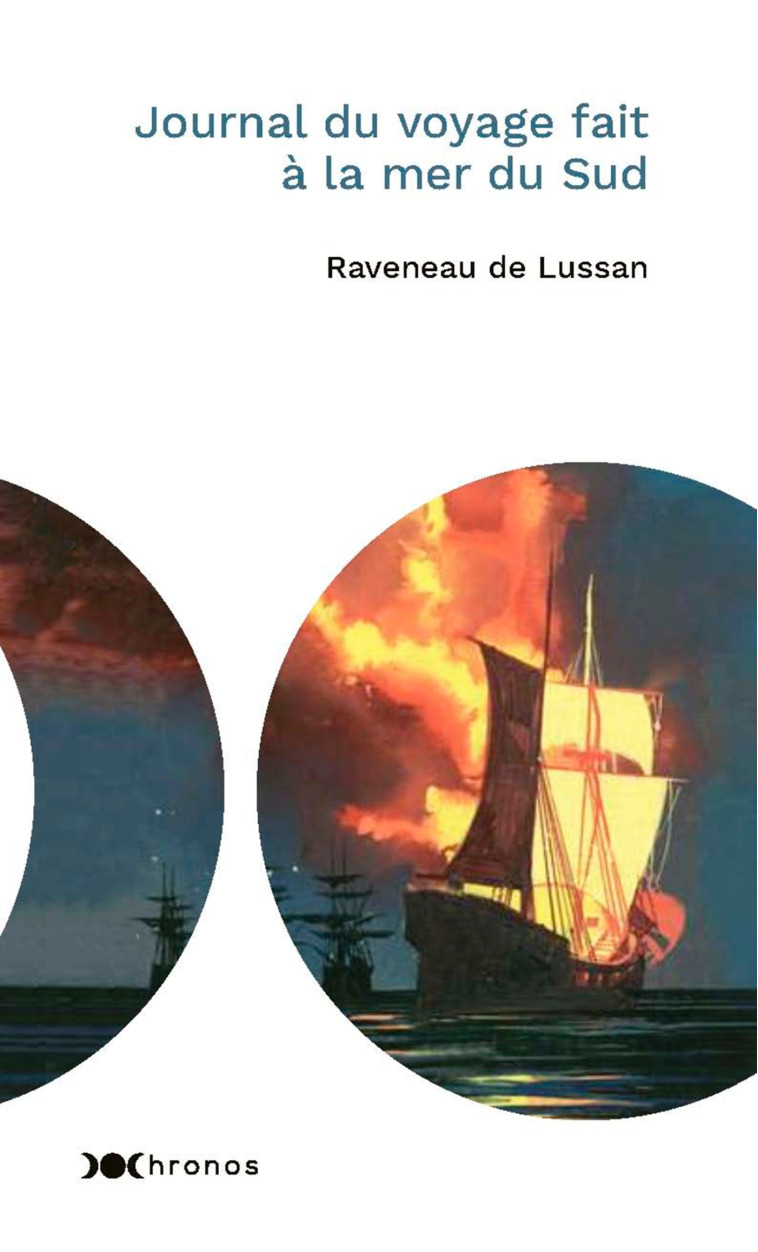 Journal du voyage fait à la mer du Sud - Jacques Raveneau de Lussan - NOUVEAU MONDE