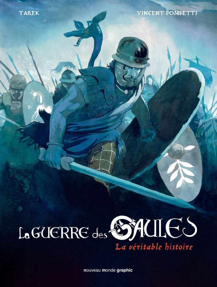 La guerre des Gaules -  TAREK - NOUVEAU MONDE